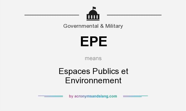 What does EPE mean? It stands for Espaces Publics et Environnement