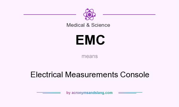 What does EMC mean? It stands for Electrical Measurements Console