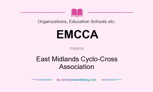 What does EMCCA mean? It stands for East Midlands Cyclo-Cross Association
