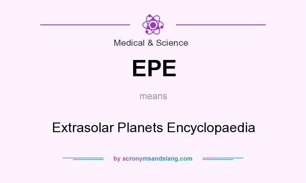 What does EPE mean? It stands for Extrasolar Planets Encyclopaedia