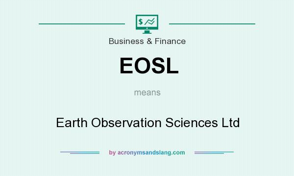What does EOSL mean? It stands for Earth Observation Sciences Ltd