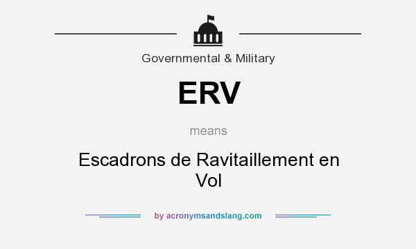 What does ERV mean? It stands for Escadrons de Ravitaillement en Vol
