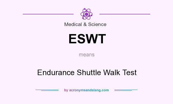 What does ESWT mean? It stands for Endurance Shuttle Walk Test