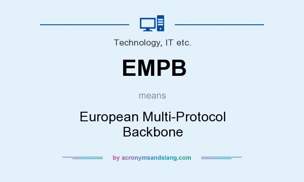 What does EMPB mean? It stands for European Multi-Protocol Backbone