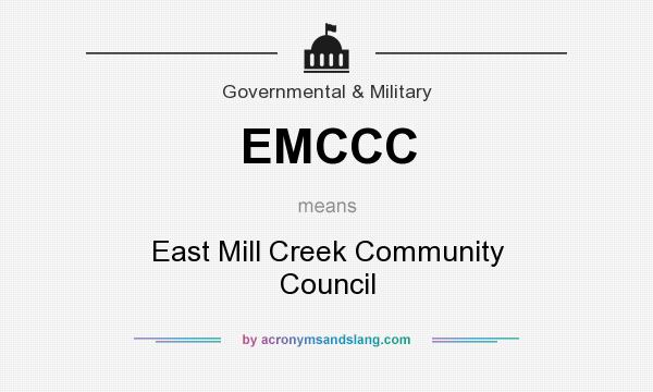 What does EMCCC mean? It stands for East Mill Creek Community Council