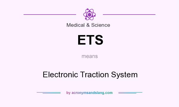 What does ETS mean? It stands for Electronic Traction System