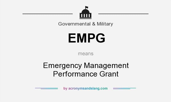 What does EMPG mean? It stands for Emergency Management Performance Grant