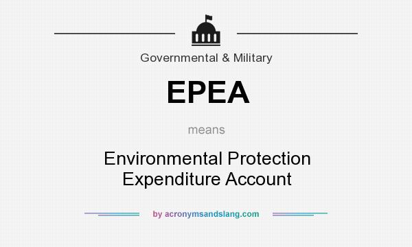What does EPEA mean? It stands for Environmental Protection Expenditure Account
