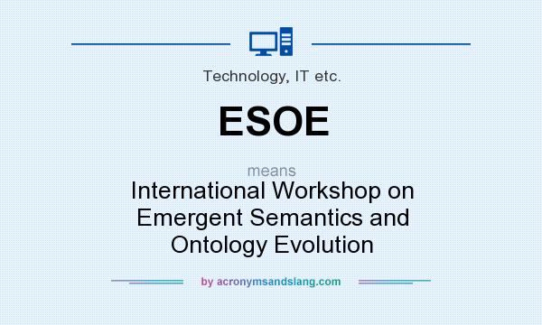 What does ESOE mean? It stands for International Workshop on Emergent Semantics and Ontology Evolution