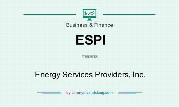 What does ESPI mean? It stands for Energy Services Providers, Inc.