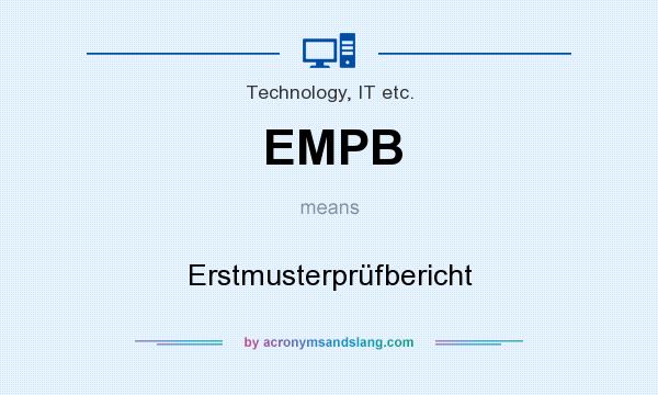 What does EMPB mean? It stands for Erstmusterprüfbericht