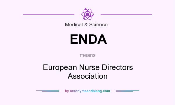 What does ENDA mean? It stands for European Nurse Directors Association