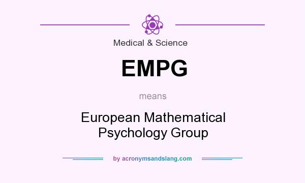 What does EMPG mean? It stands for European Mathematical Psychology Group