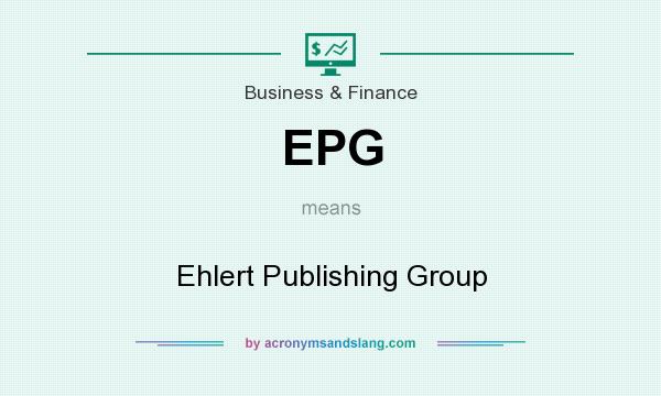 What does EPG mean? It stands for Ehlert Publishing Group