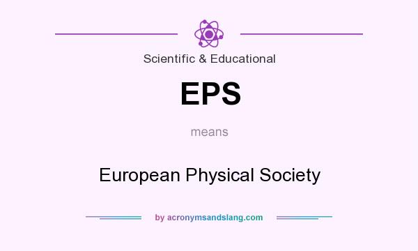 What does EPS mean? It stands for European Physical Society