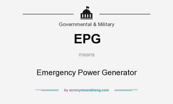 What does EPG mean? It stands for Emergency Power Generator