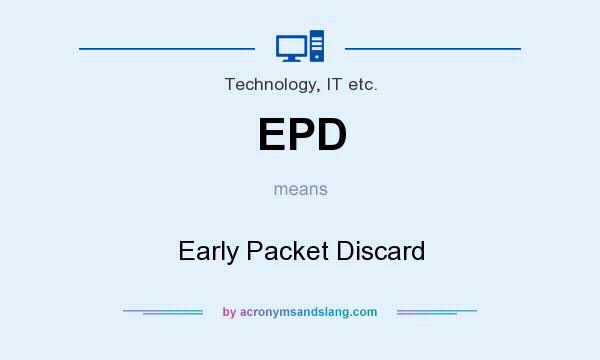 What does EPD mean? It stands for Early Packet Discard