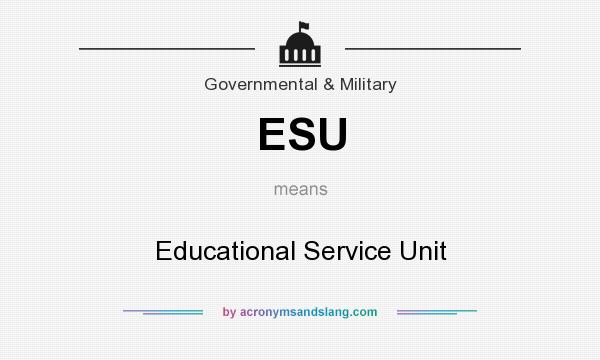 What does ESU mean? It stands for Educational Service Unit