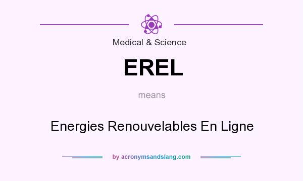 What does EREL mean? It stands for Energies Renouvelables En Ligne