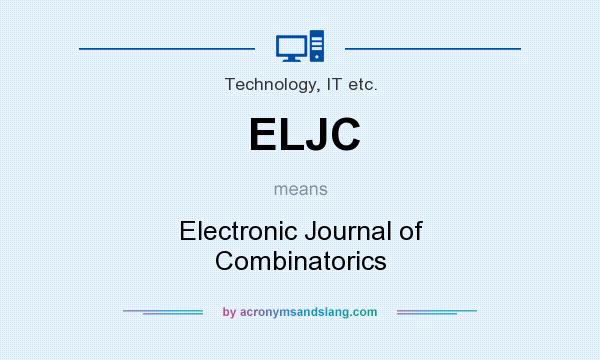 What does ELJC mean? It stands for Electronic Journal of Combinatorics