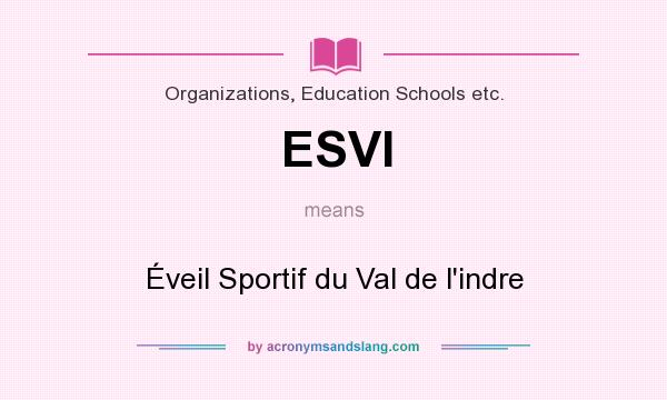 What does ESVI mean? It stands for Éveil Sportif du Val de l`indre