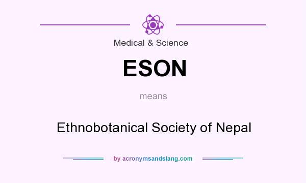 What does ESON mean? It stands for Ethnobotanical Society of Nepal