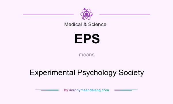 What does EPS mean? It stands for Experimental Psychology Society
