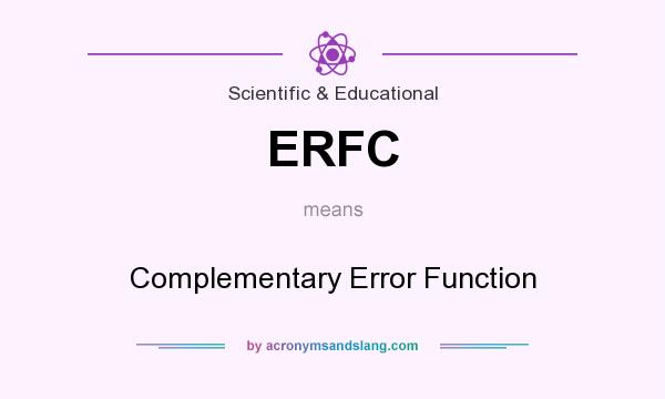 What does ERFC mean? It stands for Complementary Error Function