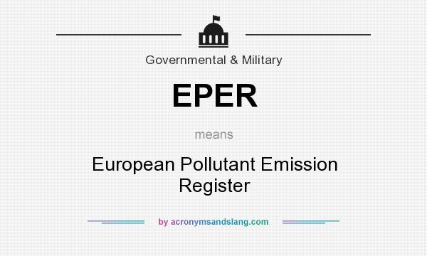 What does EPER mean? It stands for European Pollutant Emission Register