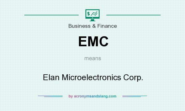 What does EMC mean? It stands for Elan Microelectronics Corp.