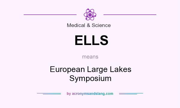 What does ELLS mean? It stands for European Large Lakes Symposium