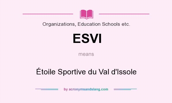 What does ESVI mean? It stands for Étoile Sportive du Val d`Issole