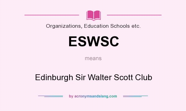 What does ESWSC mean? It stands for Edinburgh Sir Walter Scott Club