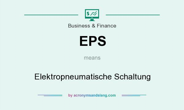 What does EPS mean? It stands for Elektropneumatische Schaltung