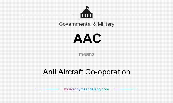What does AAC mean? It stands for Anti Aircraft Co-operation