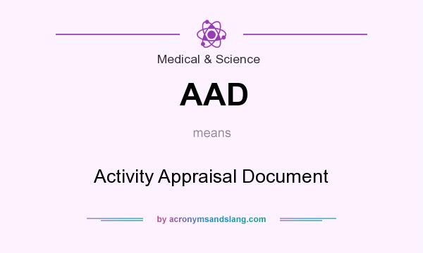 What does AAD mean? It stands for Activity Appraisal Document