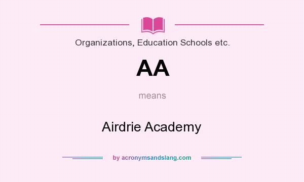 What does AA mean? It stands for Airdrie Academy