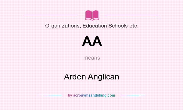 What does AA mean? It stands for Arden Anglican