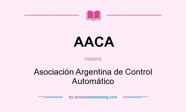 What does AACA mean? It stands for Asociación Argentina de Control Automático