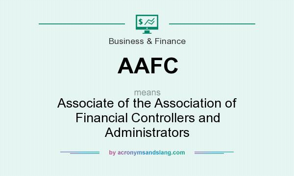 What does AAFC mean? It stands for Associate of the Association of Financial Controllers and Administrators