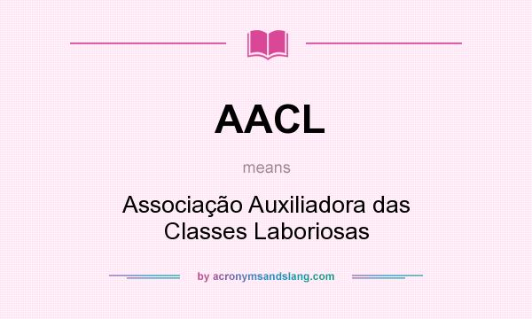 What does AACL mean? It stands for Associação Auxiliadora das Classes Laboriosas