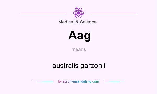 What does Aag mean? It stands for australis garzonii