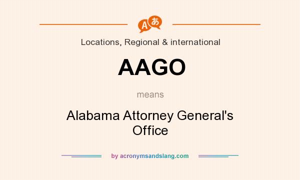 What does AAGO mean? It stands for Alabama Attorney General`s Office