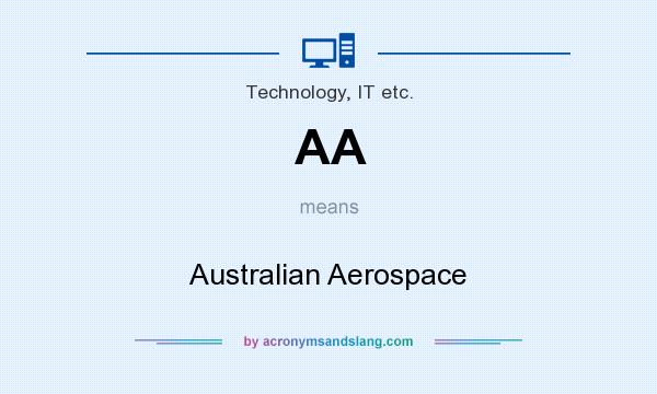 What does AA mean? It stands for Australian Aerospace