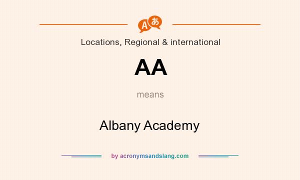 What does AA mean? It stands for Albany Academy