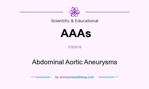 What does AAAs mean? It stands for Abdominal Aortic Aneurysms
