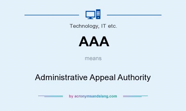 What does AAA mean? It stands for Administrative Appeal Authority