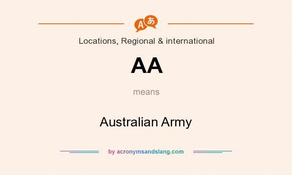 What does AA mean? It stands for Australian Army