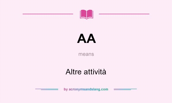 What does AA mean? It stands for Altre attività