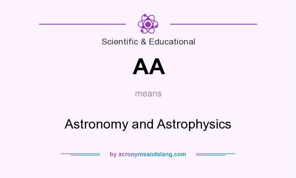 What does AA mean? It stands for Astronomy and Astrophysics